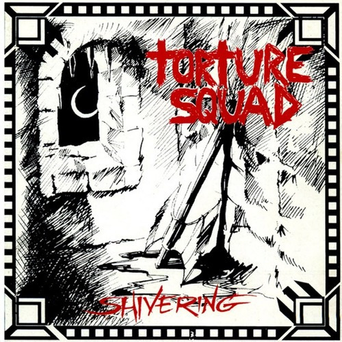 Torture Squad - Shivering (digipak) (cd Lacrado)