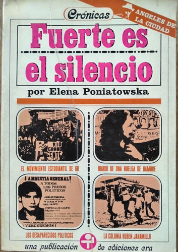 Fuerte Es El Silencio - Elena Poniatowska