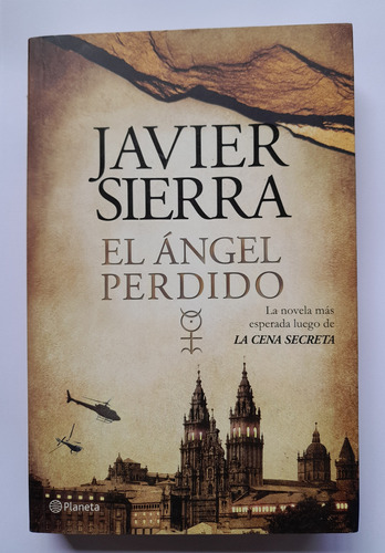 El Ángel Perdido - Javier Sierra - Dedicado Por Autor