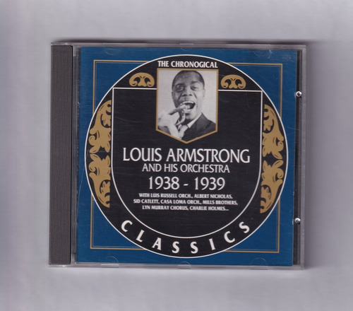 Louis Armstrong And His Orchestra 1938 - 1939 Cd Classics  