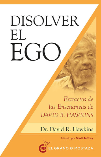 Libro: Disolver El Ego: Extractos De Las Enseñanzas De David