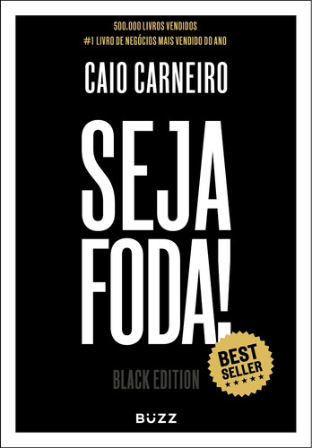 Seja Foda! - Black Edition, de Carneiro, Caio. Buzz Editora LTDa, capa dura em português, 2019