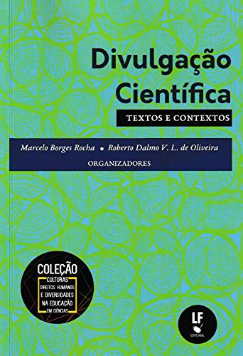 Libro Divulgação Científica Textos E Contextos De Marcelo Bo
