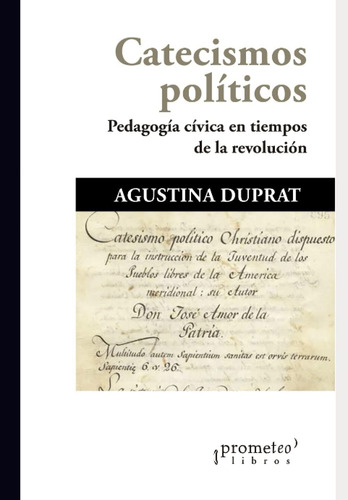 Libro: Catecismos Políticos: Pedagogía Cívica Tiempos L