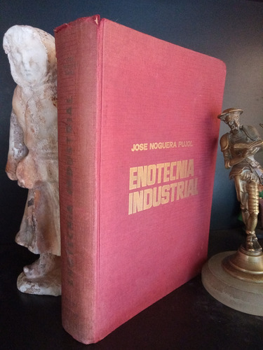 Enotecnia Industrial - Manual Libro - Noguera Pujol