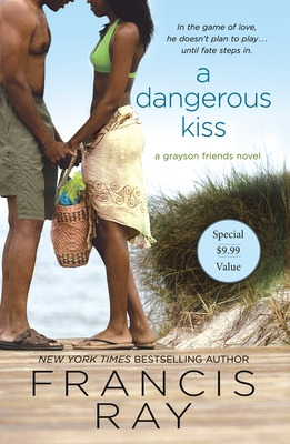 Libro A Dangerous Kiss: A Grayson Friends Novel - Ray, Fr...