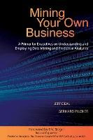 Libro Mining Your Own Business : A Primer For Executives ...