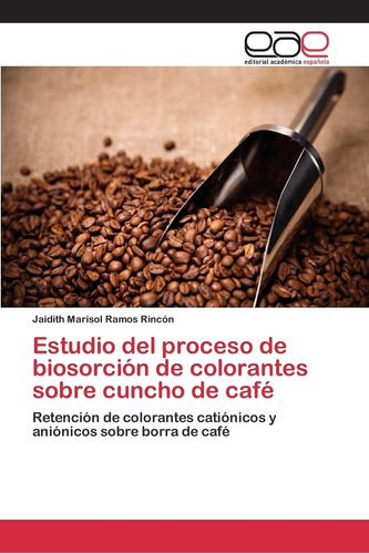 Libro: Estudio Del Proceso De Biosorción De Colorantes Sobre