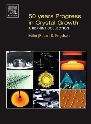 Libro 50 Years Progress In Crystal Growth : A Reprint Col...