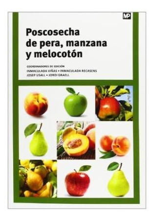 Poscosecha De Pera Manzana Y Melocoton (rustica) - Viñas In