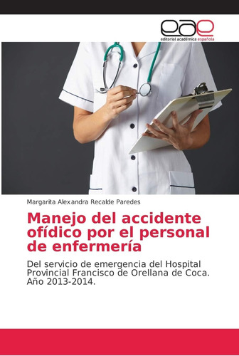 Libro: Manejo Del Accidente Ofídico Por El Personal De Enfer