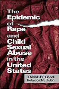 The Epidemic Of Rape And Child Sexual Abuse In The United St