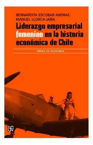 Libro Liderazgo Empresarial Femenino /manuel Llorca-jaña, B