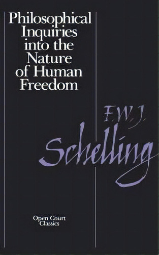 Of Human Freedom, De F.w.j. Von Schelling. Editorial Open Court Publishing Co U S, Tapa Blanda En Inglés