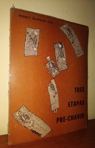 Tres Etapas Pre Chavín - Federico Kauffmann Doig