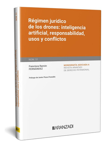 Regimen Juridico De Los Drones Inteligencia Artificial Respo, De Francisca Ramon Fernandez. Editorial Aranzadi En Español