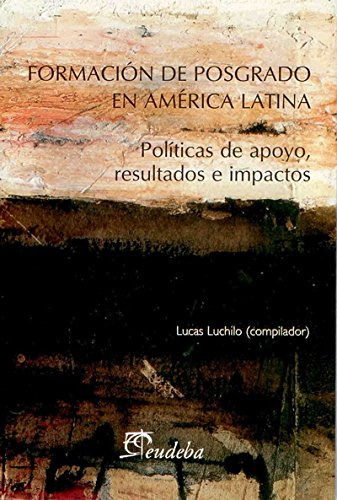 Libro Formación De Posgrado En América Latina De Lucas Luchi