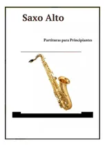 Comprar Saxo Alto Partituras Para Principiantes * 39 Partituras Pdf