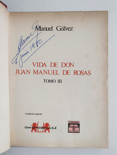 Vida De Don Juan Manuel De Rosas 3 Tomos - Manuel Gálvez (Usado)
