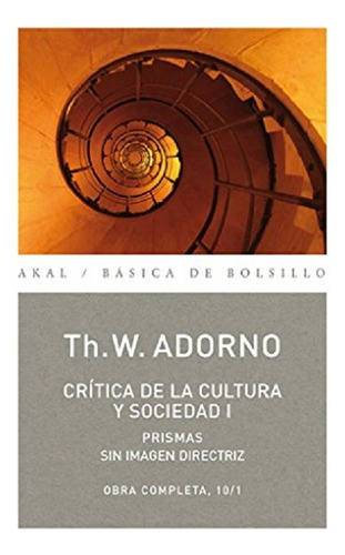 Crítica De La Cultura Y Sociedad I Adorno