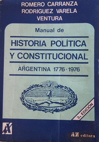 Romero Carranza/rodríguez Varela/ventura Historia Política 