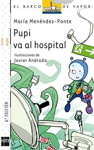 Pupi Va Al Hospital (el Barco De Vapor Blanca)