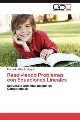 Libro Resolviendo Problemas Con Ecuaciones Lineales - Eir...