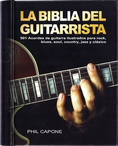 La Biblia Del Guitarrista Phil Capone