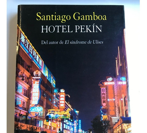 Hotel Pekín - Santiago Gamboa