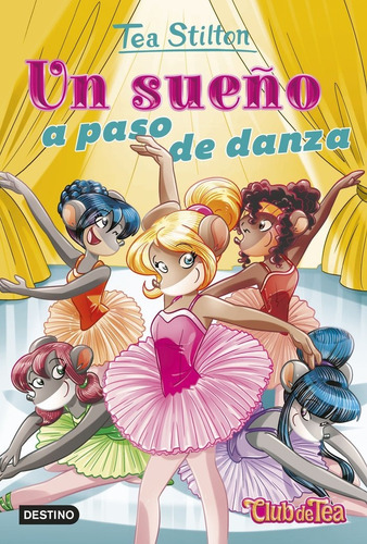 Ts-vr 39. Un Sueãâo A Paso De Danza, De Tea Stilton. Editorial Destino Infantil & Juvenil, Tapa Blanda En Español