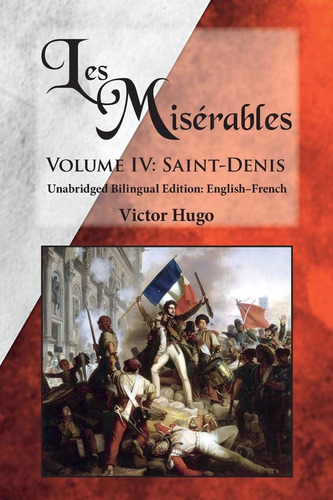Libro: Les Misérables, Volume Iv: Saint-denis: Unabridged Bi