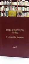 Comprar Historia De La Literatura Universal - Tomo 1 - Historia 