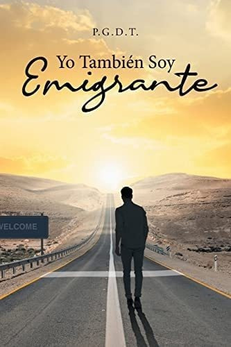Libro: Yo También Soy Emigrante (spanish Edition)