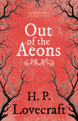 Libro Out Of The Aeons (fantasy And Horror Classics);with...