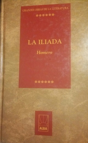 Homero - La Ilíada - Tapas Duras
