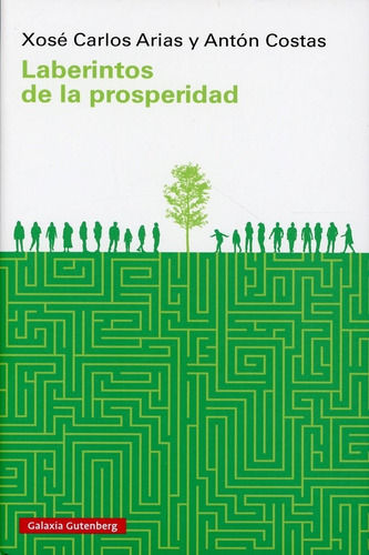 Pasta Dura - Laberintos De La Prosperidad - X. C. Arias