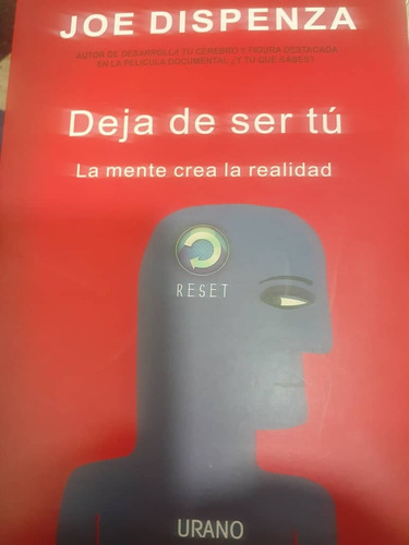 Libro Físico. Deja De Ser Tu. Autor: Joe Dispenza