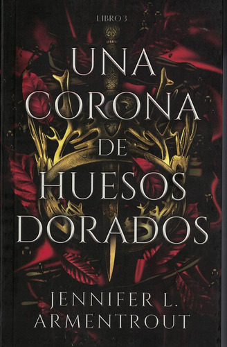 Una Corona De Huesos Dorados Jennifer L. Armentrout Puck