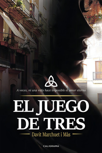 El juego de tres, de Marchuet i Màs , Davit.. Editorial CALIGRAMA, tapa blanda, edición 1.0 en español, 2018