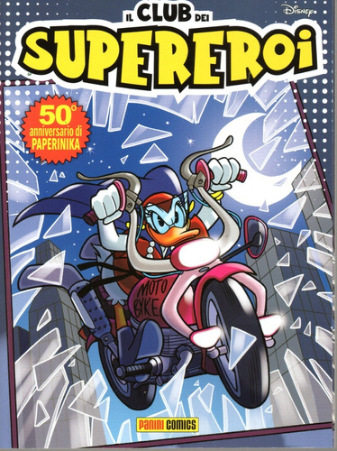 Il Club Dei Supereroi N° 11 - 50° Anniversario Di Paperinika - 148 Páginas - Em Italiano - Editora Panini Comics - Formato 14 X 18,5 - Capa Mole - 2023 - Bonellihq D23