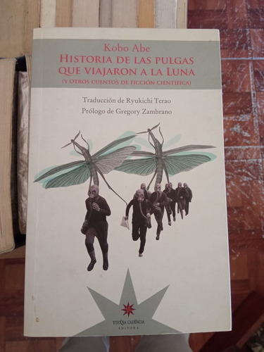 Historia De Las Pulgas Que Viajaron A La Luna Kobo Abe 