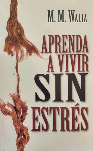 Aprenda A Vivir Sin Estres (spanish Edition)