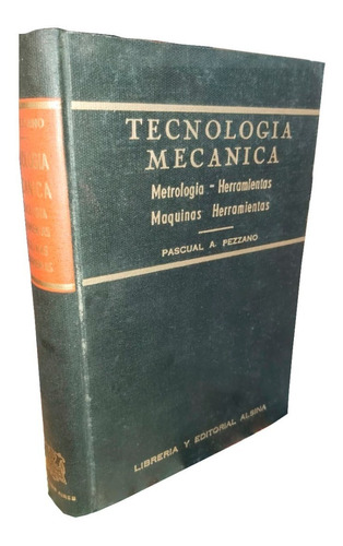 Tecnología Mecánica - Pascual A. Pezzano