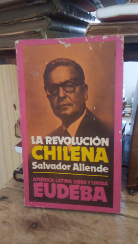 La Revolucion Chilena - S. Allende