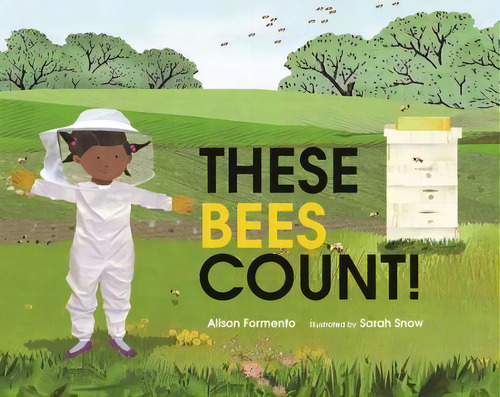 These Bees Count, De Alison Formento., Vol. 1. Editorial Albert Whitman & Company, Tapa Dura En Inglés, 2012