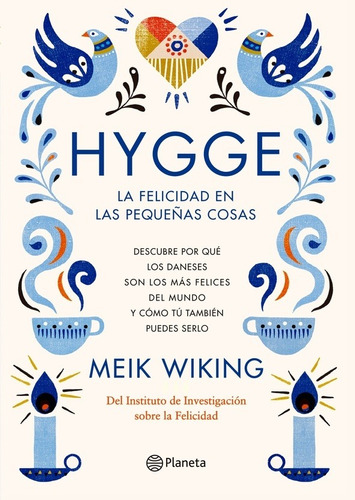 Meik Viking - Hygge: La Felicidad En Las Pequeñas Cosas