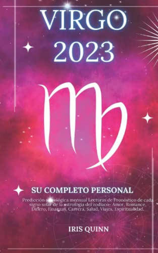 Su Completo Virgo 2023 Horoscopo Personal: Prediccion Astrol