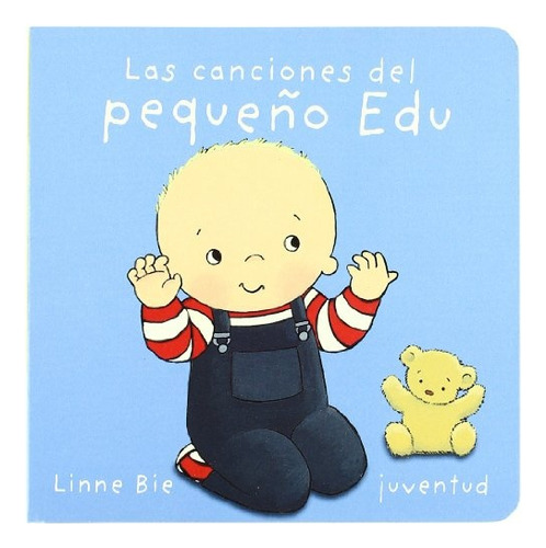 Canciones Del Pequeño Edu, Las - Linne Bie