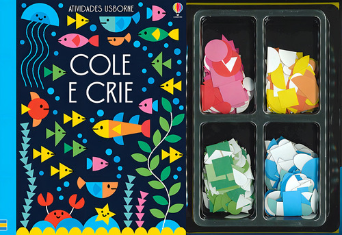 Cole e crie, de Usborne Publishing. Editorial USBORNE, capa dura em português, 2017