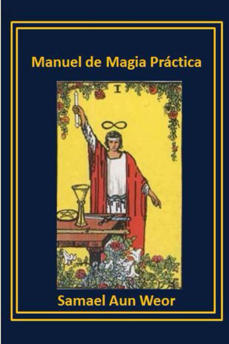 Libro: Manual De Magia Práctica (spanish Edition)